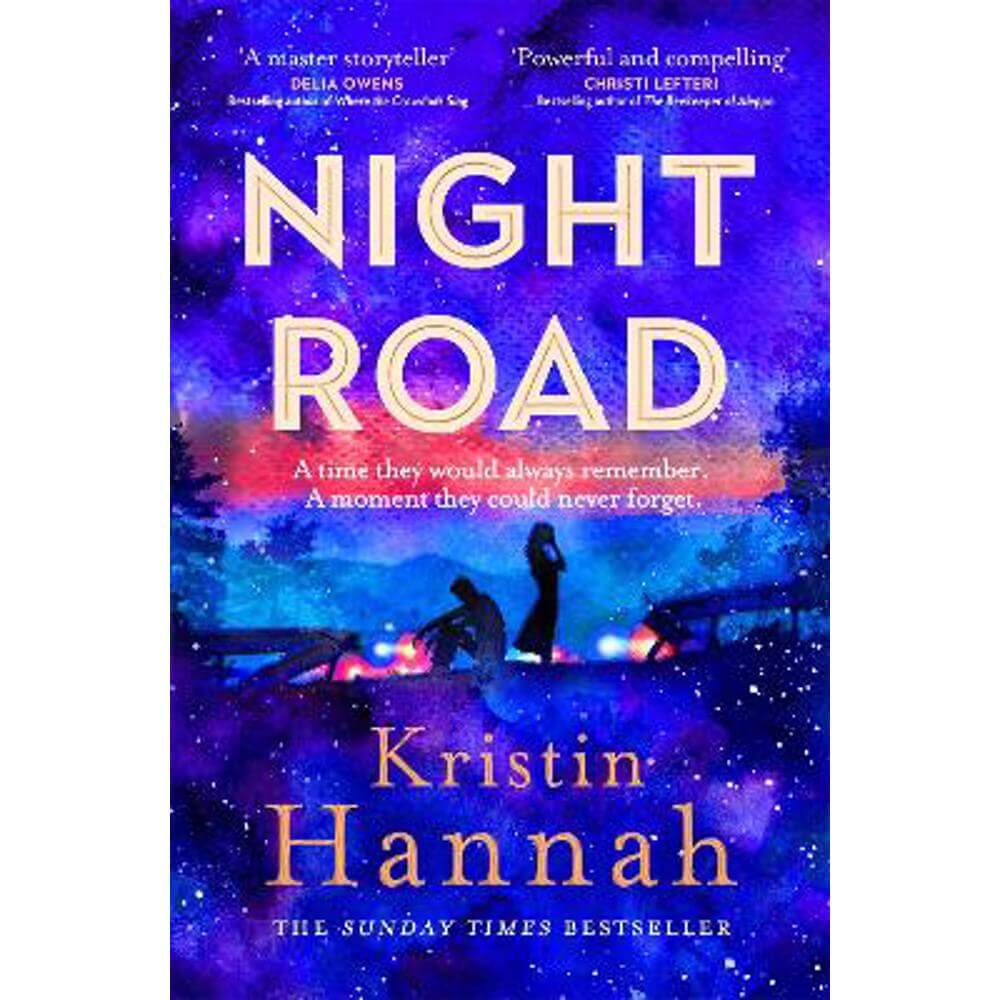 Night Road: A Heart-wrenching Story from the Worldwide Bestselling Author of The Women (Paperback) - Kristin Hannah